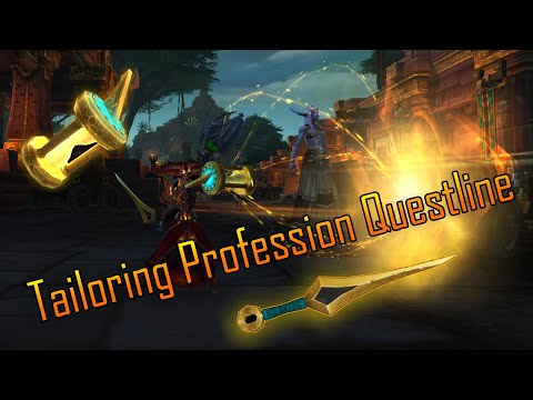 Tailoring Profession Questline - Patch 8.1.5