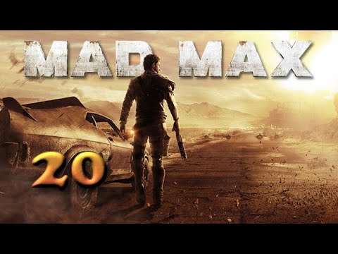 Mad Max, pt 20