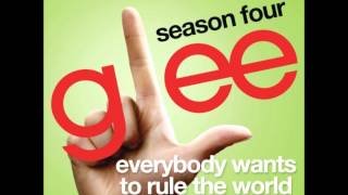 Glee - Everybody Wants To Rule The World
