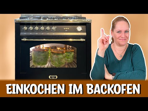Einkochen im Backofen: So einfach geht's!