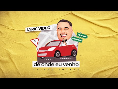 Thiago Soares - De Onde Eu Venho (Lyric Video)