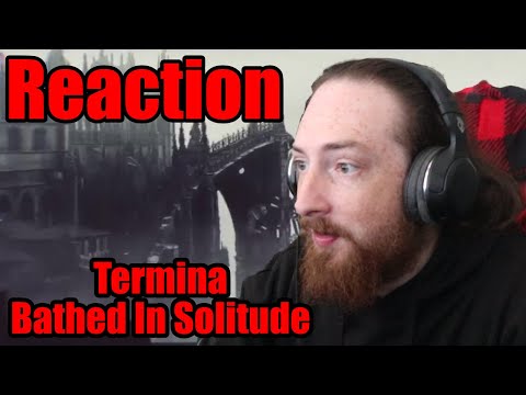 ARE WE AT HARRY POTTER LAND Termina - Bathed In Solitude [REACTION] !!
