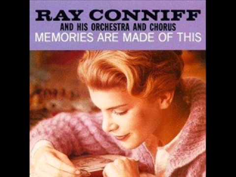 Memories Are Made Of This - Ray Conniff