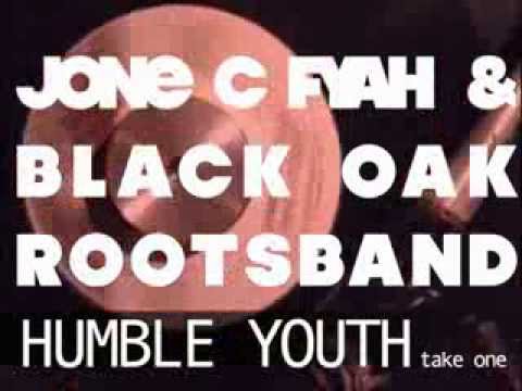 Jone C Fyah & Black Oak Roots Band | Humble Youth ( take 1 )