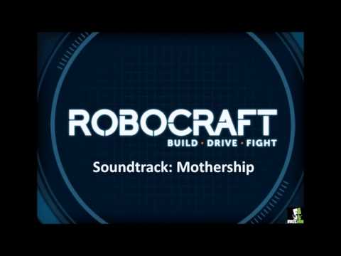 Robocraft Soundtrack - Mothership
