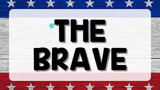 The Brave - Lyric Video for Veteran's Day Program