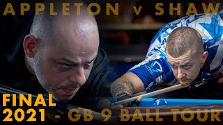 FINAL | Jayson Shaw v Darren Appleton  | 2021 GB 9 Ball Tour | Dynaspheres Paul Medati Trophy