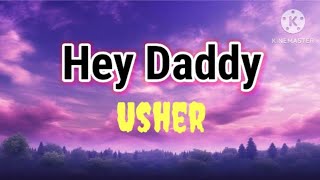 Download lagu Hey Daddy (Daddy's Home) - Usher (Lyrics) mp3 Download lagu Hey Daddy (Daddy's Home) - Usher (Lyrics) mp3