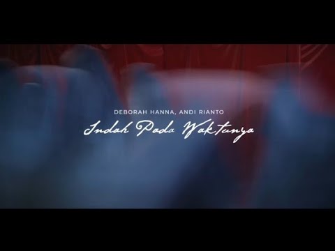 Indah Pada Waktunya (Deborah Hanna Andy Rianto)