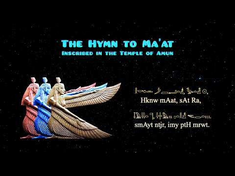 The Hymn to Ma'at Inscribed in the Temple of Amun