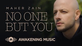 Musik-Video-Miniaturansicht zu No One But You Songtext von Maher Zain