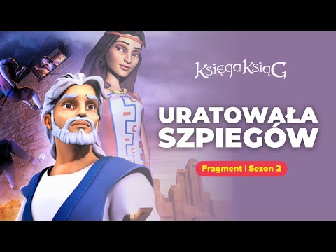 Zaryzykowała wszystko, by uratować innych | Rachab | Księga Ksiąg