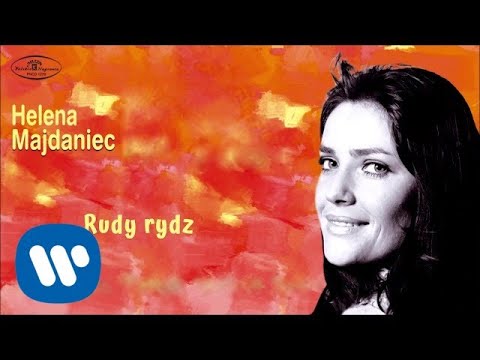 Helena Majdaniec - Rudy rydz [Official Audio]