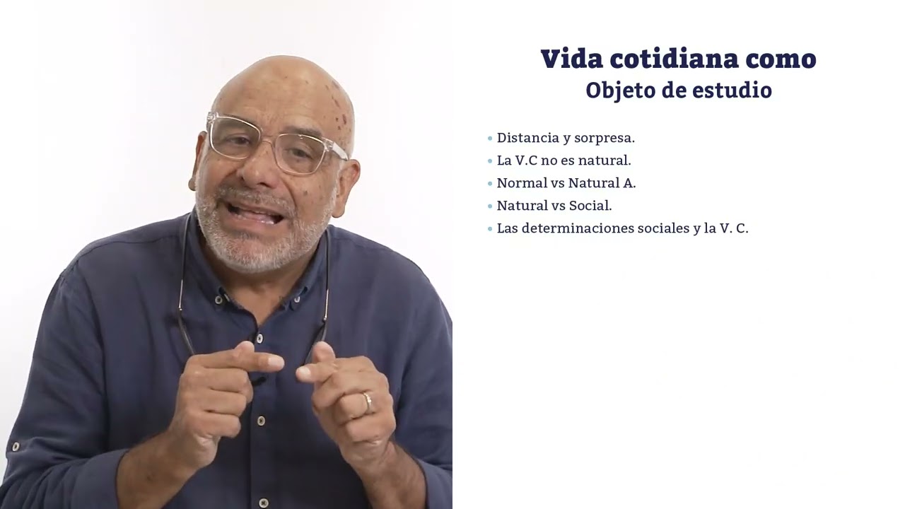 Sociología (014): Vida cotidiana: objeto de estudio