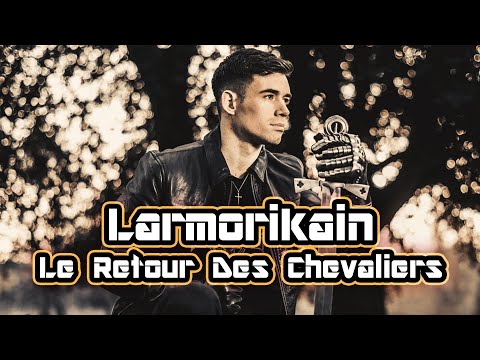 Larmorikain - Le Retour Des Chevaliers (Album Le Retour Des Chevaliers)
