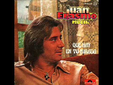 Juan Erasmo Mochi - Que Hay En Tu Mirada