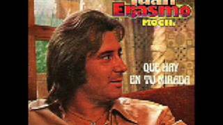 Juan Erasmo Mochi - Que Hay En Tu Mirada