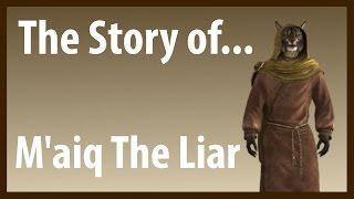 The Story of... M'aiq The Liar - B0 | Elder Scrolls Lore Ep2.