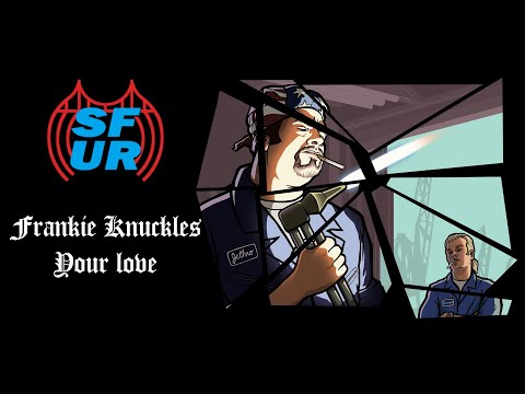 Frankie Knuckles - Your love - SF-UR