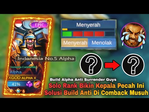 Solo Rank 🔥 Build Alpha Anti Surrender 🔥 Top Global Alpha 2022 - Best Build Alpha - Alpha Anti Magic