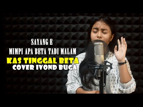 KAS TINGGAL BETA - WELMI THEI (COVER IVOND BUGA)