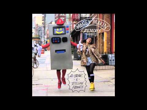A-Trak & Dillon Francis - Money Makin' (Oliver Twizt Remix)