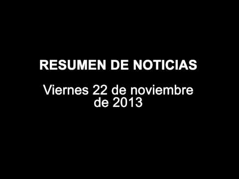 :: Resumen de noticias Viernes 22 de noviembre de 2013 ::