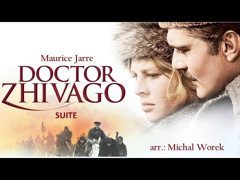 Theme (Suite) from Doctor Zhivago - arr. Michal Worek (A*)