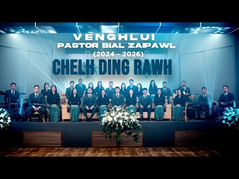 Venghlui Pastor Bial Zaipawl (2024 -2026) - Chelh Ding Rawh (Music Video)