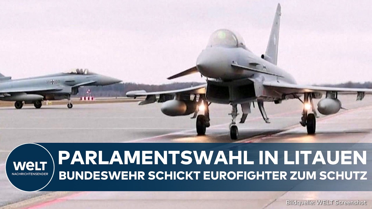 PUTINS KRIEG: Bundeswehr verlegt Eurofighter nach Litauen! Schutz gegen Drohnen wegen Parlamentswahl