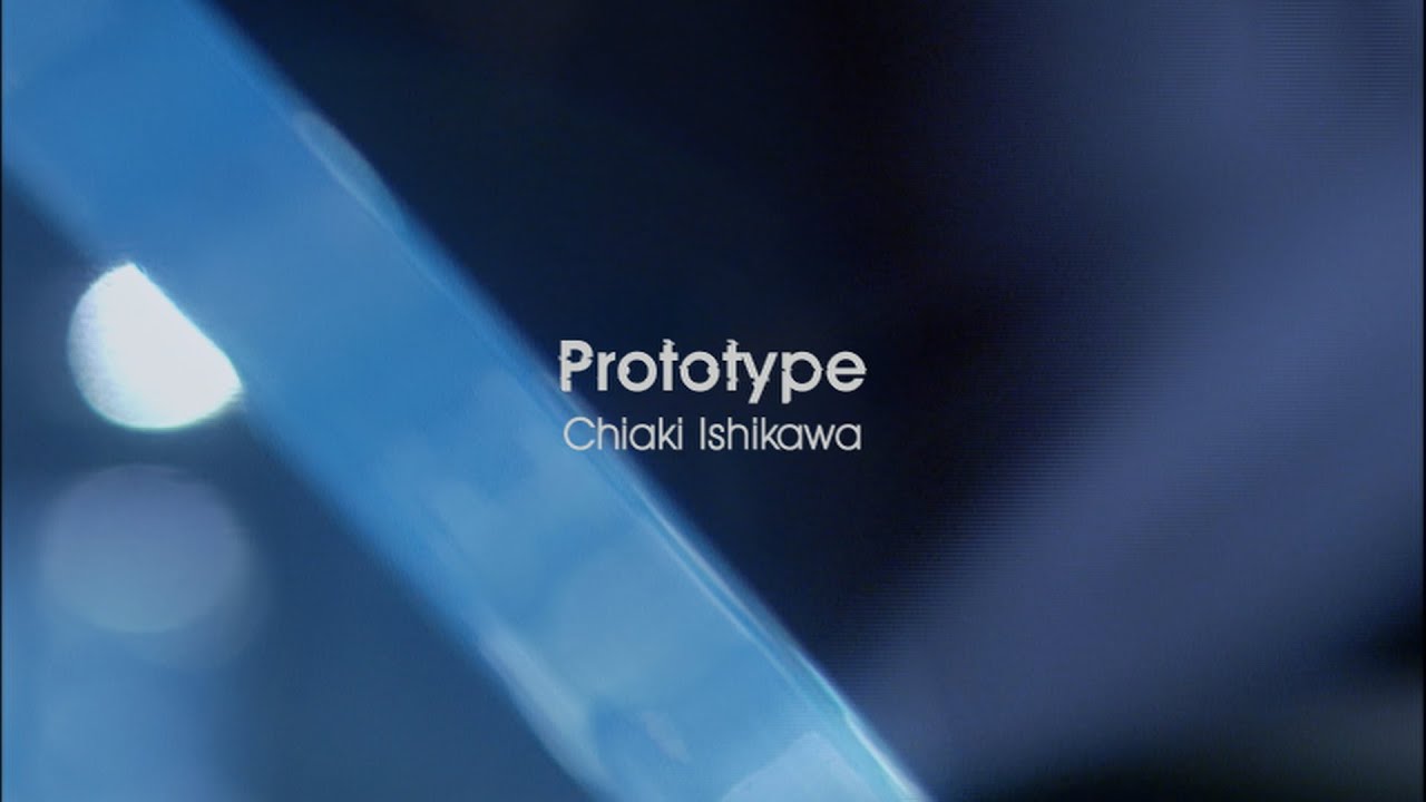 石川智晶「Prototype」