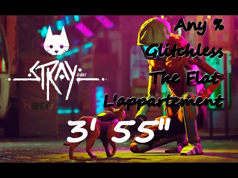 Stray Speedrun L'appartement - The Flat 3m55s