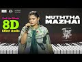 Muththa Mazhai 8D Song Thug Life Kamal Hassan Simbu Mani Ratnam AR Rahman Dhee