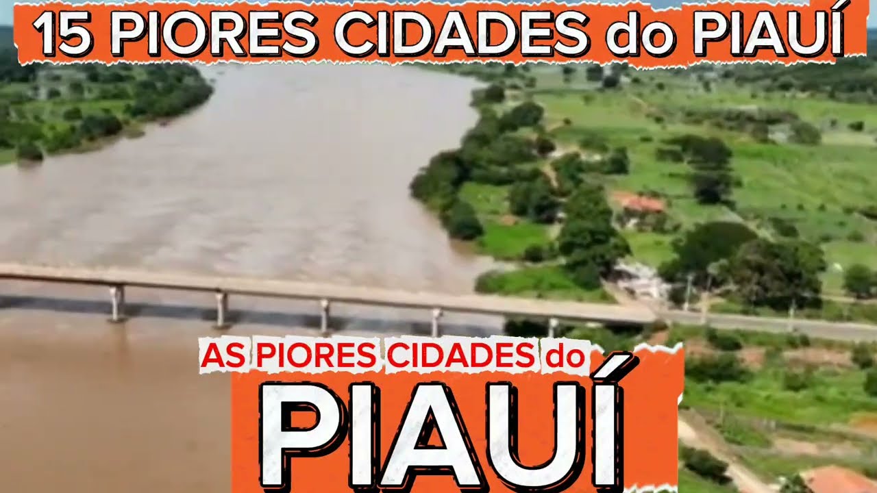 CONHEÇA 15 PIORES CIDADES do PIAUÍ [Ranking FIRJAN 2025]