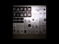 Paper Tiger-Palace ft. Dessa