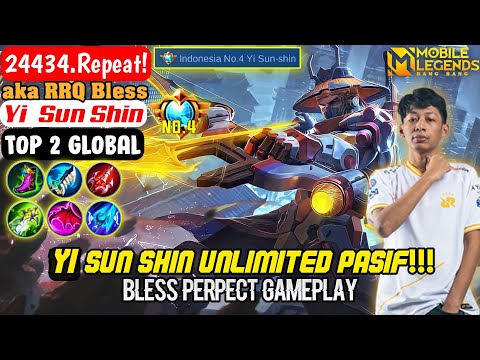 Bless Perpect Gameplay. Yi Sun Shin Unlimited Pasif [ RRQ Bless. Top 2 Global ] Mobile Legends