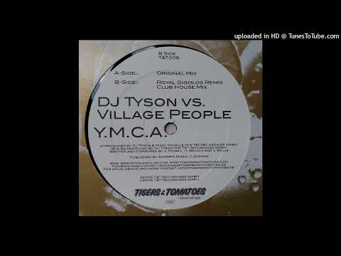 DJ Tyson vs. Village People – Y.M.C.A. (Royal Gigolos Mix) 2005