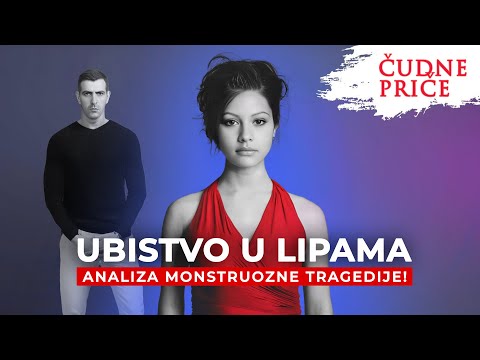 ČUDNE PRIČE 289 - UBISTVO U LIPAMA - analiza monstruozne tragedije‼️