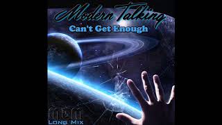 Modern Talking - Can&#39;t Get Enough Long Mix (re-cut by Manaev)