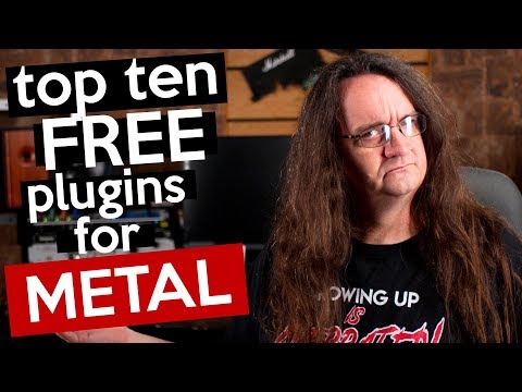 Top 10 Free Plugins for Metal - 2019 edition!