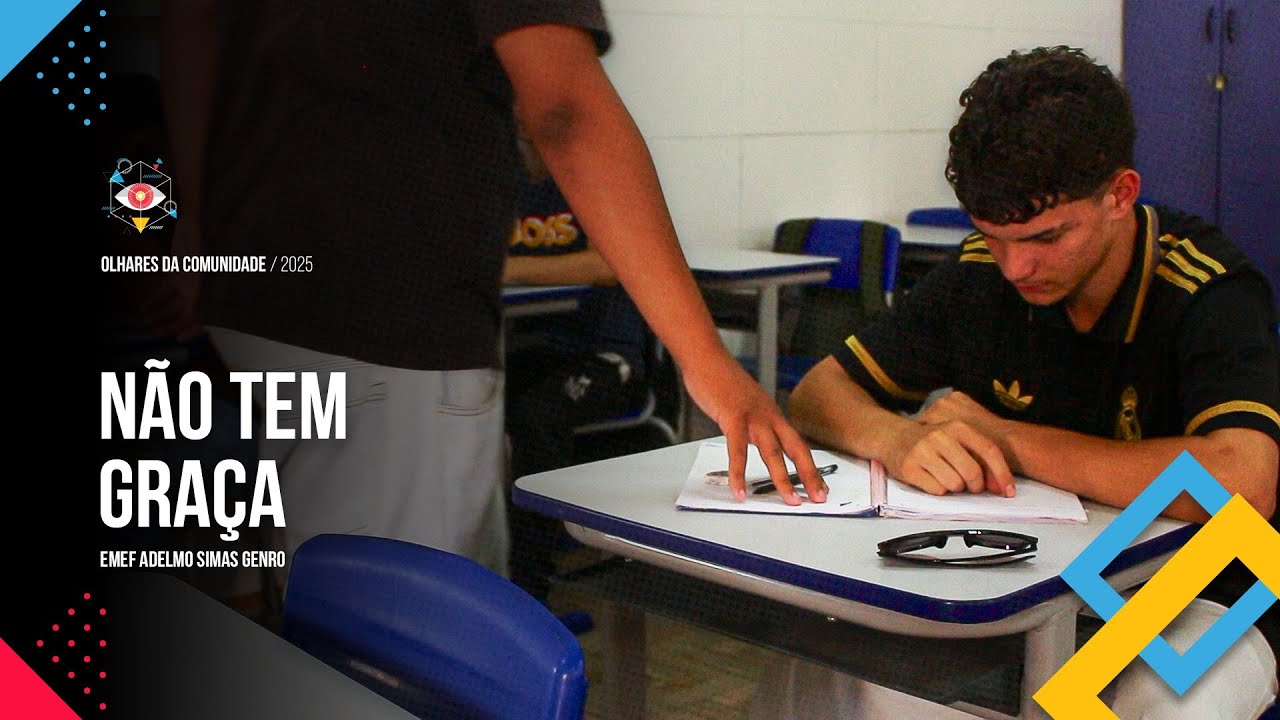 Não Tem Graça - Olhares 2025