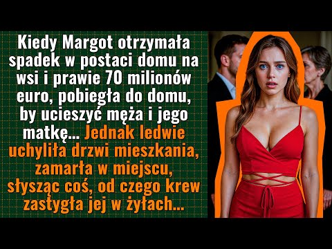 Otrzymała wielki spadek i spieszyła do domu,by ucieszyć męża i teściową.Ale gdy tylko uchyliła drzwi