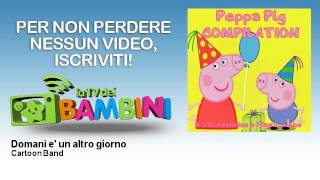 Cartoon Band - Domani e' un altro giorno