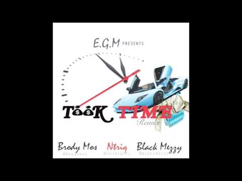 BRODY MOS X NTRIQ X BLACK MEZZY   TOOK TIME {{REMIX}}