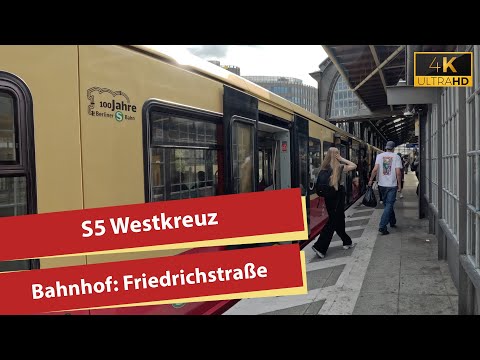 (4K) Stadtbahn S5 Westkreuz am Bahnhof Friedrichstraße