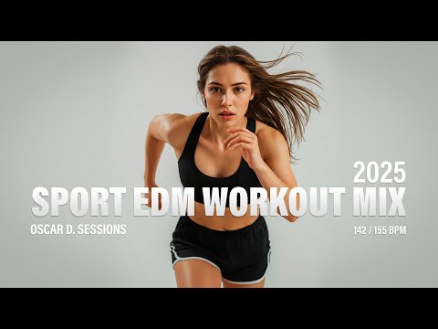 🔥 2025 Sport EDM Workout Mix (142-155 BPM) | High Energy Cardio Music