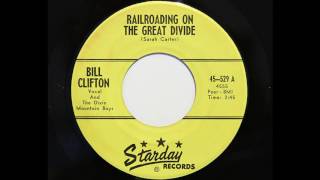 Bill Clifton And The Dixie Mountain Boys - Railroading On The Great Divide (Starday 529)