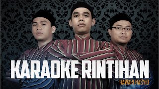 Download lagu Rintihan Karaoke Minus One Hawari Nasyid mp3 Download lagu Rintihan Karaoke Minus One Hawari Nasyid mp3