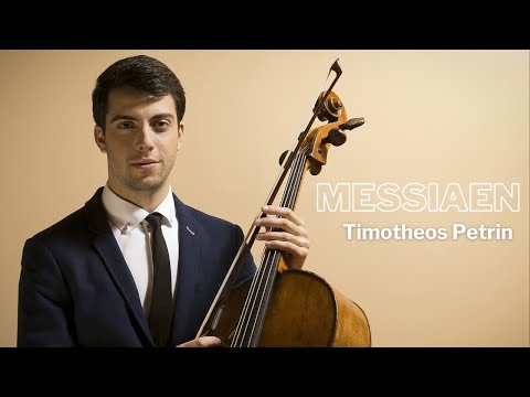 Messiaen - Louange a l'éternité de Jésus | Timotheos Petrin, cello