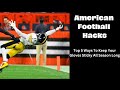 American Football Hacks Keep Your Gloves Sticky
